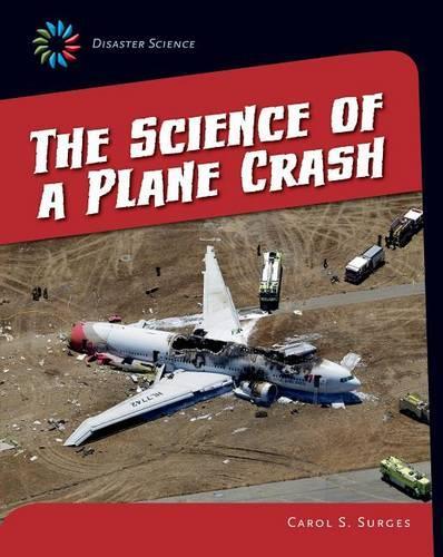 Science of a Plane Crash: (Disaster Science)