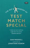 The Wit and Wisdom of Test Match Special