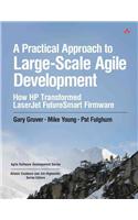 Practical Approach to Large-Scale Agile Development, A