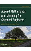 Applied Mathematics and Modeling For Chemical Engineers 2e