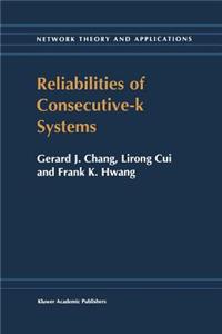 Reliabilities of Consecutive-k Systems