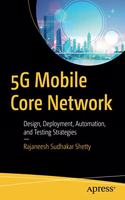 5g Mobile Core Network