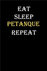 Eat, Sleep, Petanque, Repeat Journal