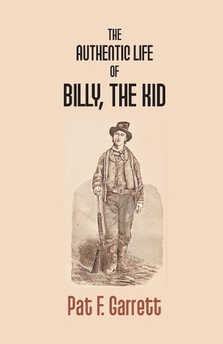 Authentic Life Of Billy The Kid