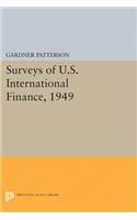 Surveys of U.S. International Finance, 1949
