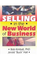 Selling in the New World of Business