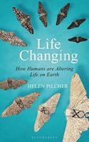 Life Changing: SHORTLISTED FOR THE WAINWRIGHT PRIZE FOR WRITING ON GLOBAL CONSERVATION