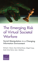 Emerging Risk of Virtual Societal Warfare