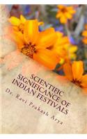 Scientific Significance of Indian Festivals