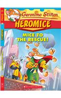 Geronimo Stilton Heromice #1: Mice of The Rescue