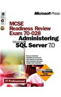 MCSE Readiness Review: Administrating SQL Server 7