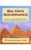 Big Data Governance: Modern Data Management Principles for Hadoop, Nosql & Big Data Analytics