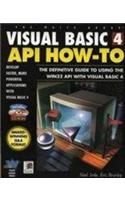 Visual Basic 4 API How-to: Definitive Guide to Using the Win32 API with Visual Basic 4