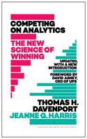 Competing on Analytics: Updated, with a New Introduction