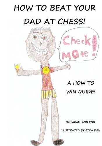 How to beat your dad at chess