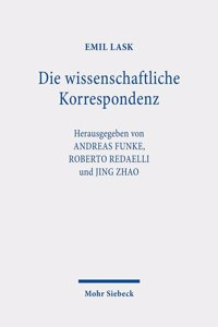 Die wissenschaftliche Korrespondenz: Mit Erläuterungen und einem Anhang herausgegeben von Andreas Funke, Roberto Redaelli und Jing Zhao