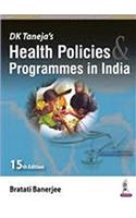 DK Taneja’s Health Policies & Programmes in India
