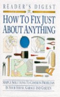 How to Fix Just About Anything (Readers Digest)