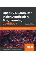 OpenCV 4 Computer Vision Application Programming Cookbook