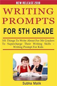 Writing Prompts For 5th Grade