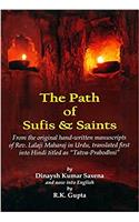 The Path of Sufis & Saints: From the Original Hand-Written Manuscripts of Rev. Lalaji Maharaj in Urdu, Translated First into Hindi Titled as Tatva-Prabodhni