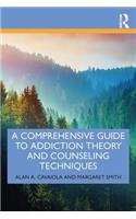 A Comprehensive Guide to Addiction Theory and Counseling Techniques