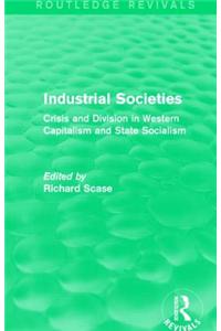 Industrial Societies (Routledge Revivals)