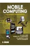 Mobile Computing  -  Technologies and Applications