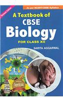 A Textbook CBSE Biology for Class 12: As Per NCERT/CBSE Syllabus