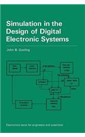 Simulation in the Design of Digital Electronic Systems