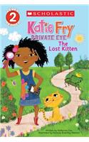 Katie Fry, Private Eye #1: The Lost Kitten (Scholastic Reader, Level 2)