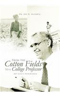 From the Cotton Fields to a College Professor