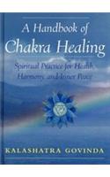 A Handbook of Chakra Healing