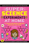 SUPER Science Experiments: At Home