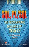 Sql, Pl/Sql: The Programming Langage Of Oracle, 2nd Revised Edition