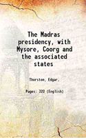 Madras Presidency with Mysore Coorg and the Associated States