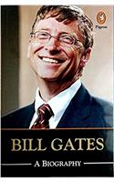 Bill Gates: A Biography