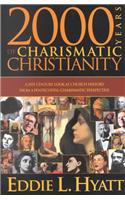 2000 Years of Charismatic Christianity