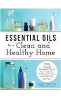 Essential Oils for a Clean and Healthy Home