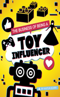 Business of Being a Toy Influencer