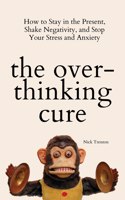 Overthinking Cure