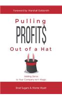 Pulling Profits Out of a Hat