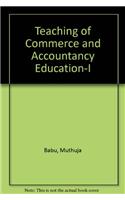 Teaching Of Commerce And Accountancy Education (Volume – 1)