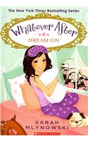 Dream on (Whatever After #4)