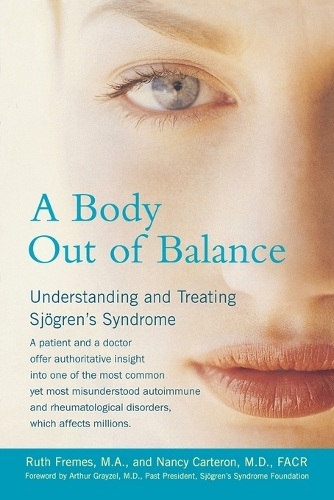 Body out of Balance: Understanding and Treating Sjogrens Syndrome(English)