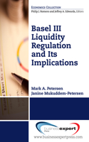 Basel III Liquidity Regulation and Its Implications