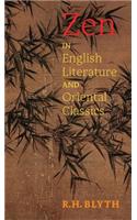 Zen in English Literature and Oriental Classics