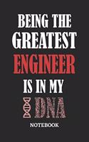 Being the Greatest Engineer is in my DNA Notebook