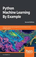 Python Machine Learning By Example - Second Edition