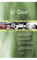 IoT Cloud A Complete Guide - 2020 Edition